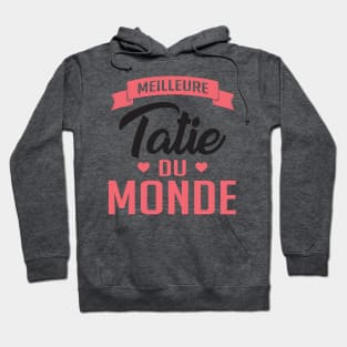 Meilleure Tatie Du Monde (2) Hoodie